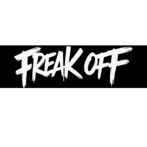 Freak Off Bumper Sticker