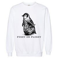 Fight Or Flight Funny Penguin Meme Garment-Dyed Sweatshirt