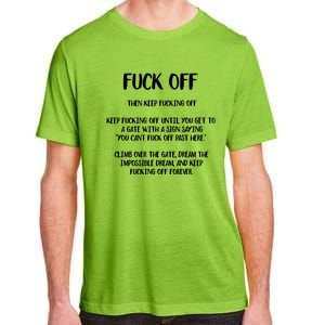 Fuck Off Fucking Off Forever Adult ChromaSoft Performance T-Shirt