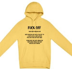 Fuck Off Fucking Off Forever Premium Pullover Hoodie