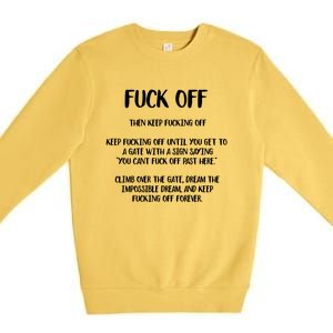 Fuck Off Fucking Off Forever Premium Crewneck Sweatshirt