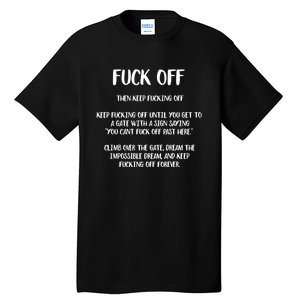 Fuck Off Fucking Off Forever Tall T-Shirt