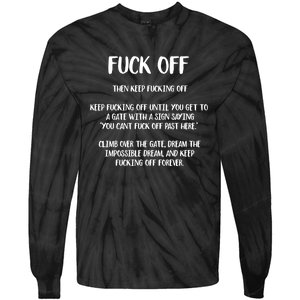 Fuck Off Fucking Off Forever Tie-Dye Long Sleeve Shirt