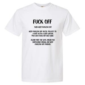 Fuck Off Fucking Off Forever Garment-Dyed Heavyweight T-Shirt