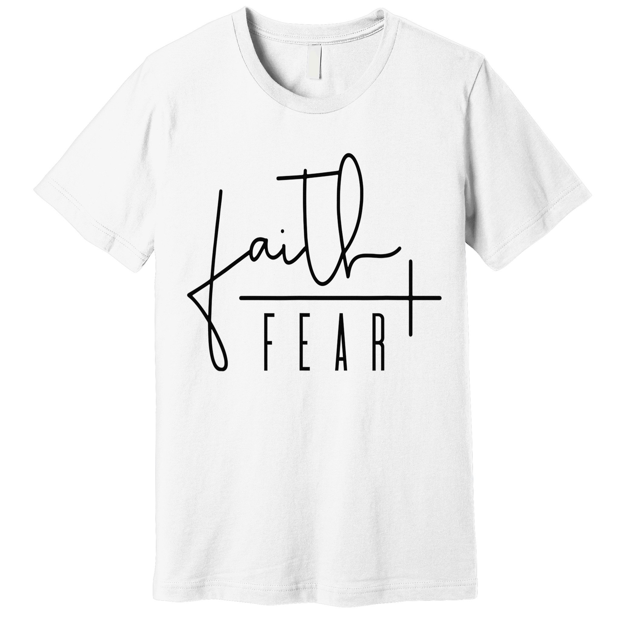 Faith Over Fear Jesus Religious Faith Christian Premium T-Shirt
