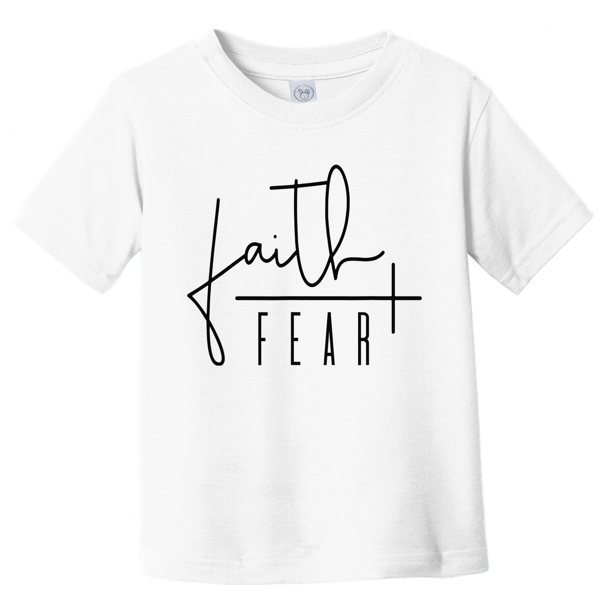 Faith Over Fear Jesus Religious Faith Christian Toddler T-Shirt