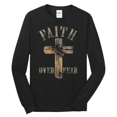 Faith Over Fear American Christian Cross God Jesus Tall Long Sleeve T-Shirt