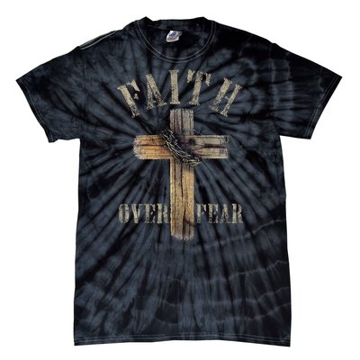 Faith Over Fear American Christian Cross God Jesus Tie-Dye T-Shirt