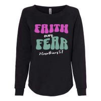 Faith Over Fear Christian Motivational Womens California Wash Sweatshirt