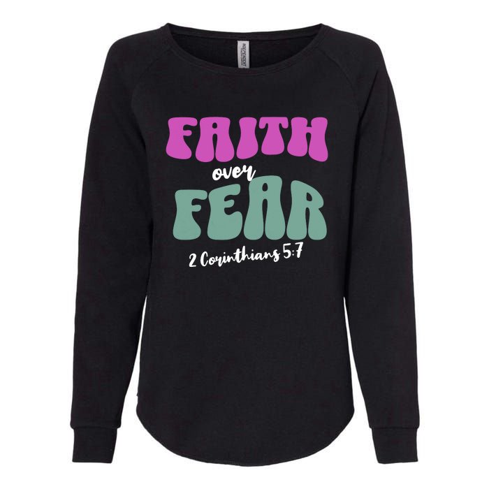 Faith Over Fear Christian Motivational Womens California Wash Sweatshirt