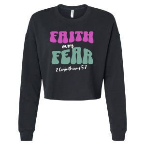 Faith Over Fear Christian Motivational Cropped Pullover Crew