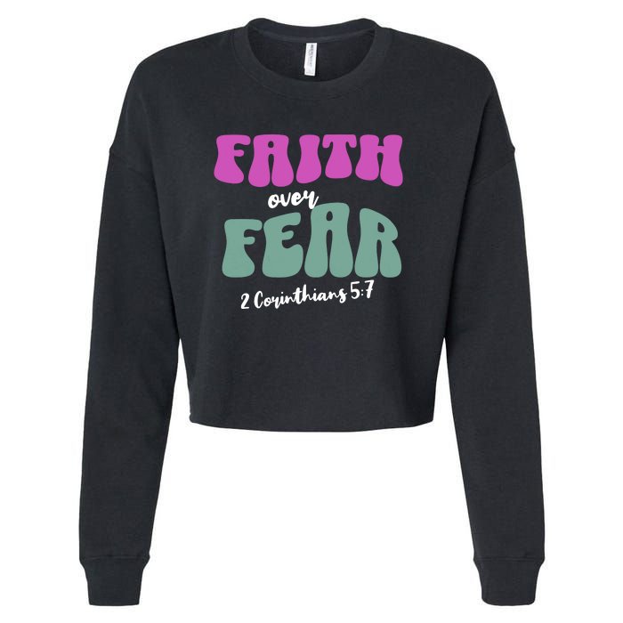 Faith Over Fear Christian Motivational Cropped Pullover Crew