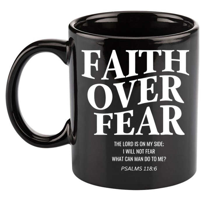 Faith Over Fear Christian Jesus 11oz C Handle Ceramic Mug