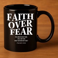 Faith Over Fear Christian Jesus 11oz C Handle Ceramic Mug