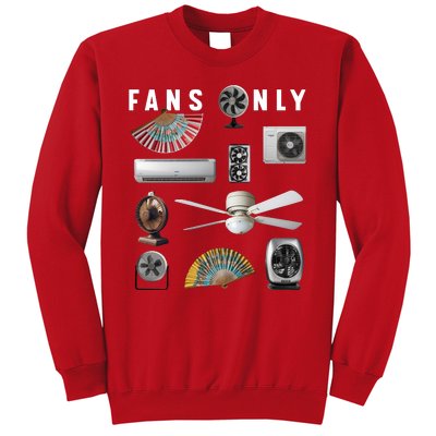 Fans Only Sweatshirt