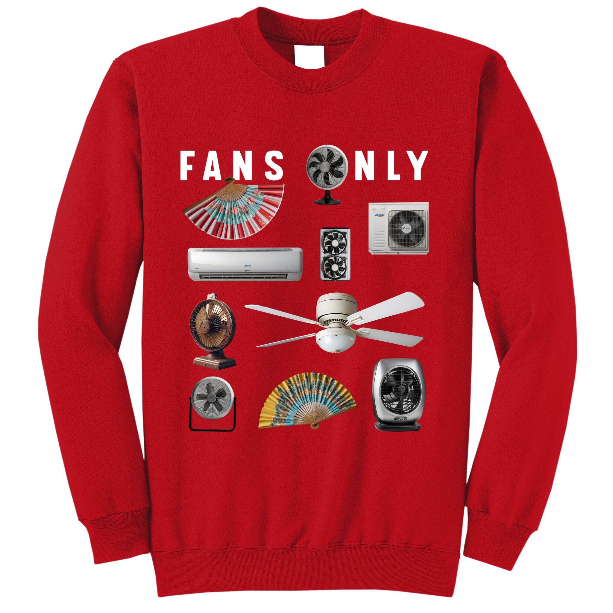 Fans Only Sweatshirt