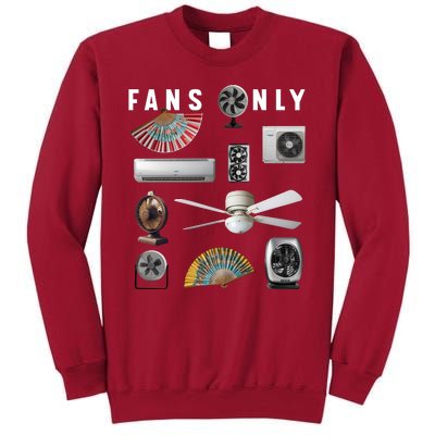 Fans Only Tall Sweatshirt