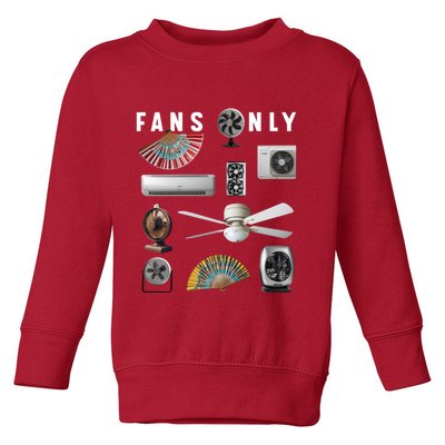 Fans Only Toddler Sweatshirt