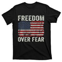 Freedom Over Fear Patriotic USA Flag Open America (BACK) T-Shirt