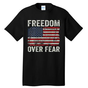 Freedom Over Fear Patriotic USA Flag Open America (BACK) Tall T-Shirt