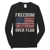 Freedom Over Fear Patriotic USA Flag Open America (BACK) Tall Long Sleeve T-Shirt