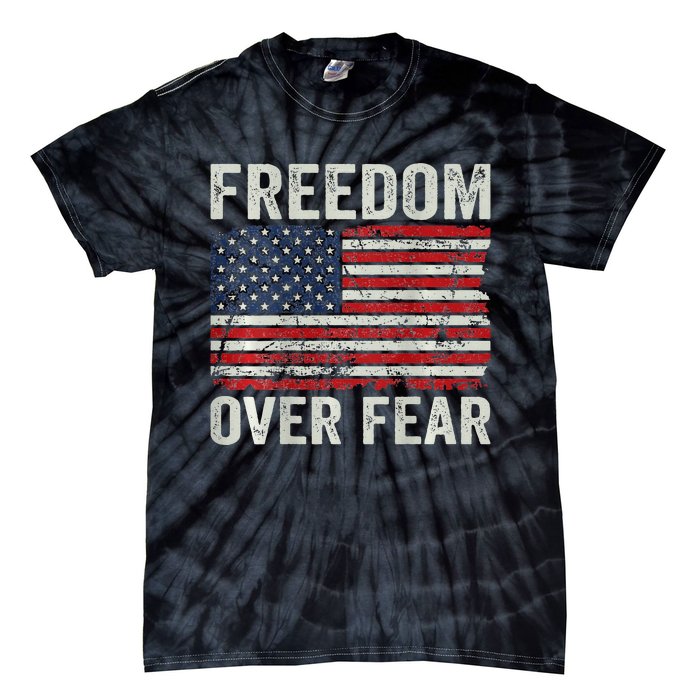 Freedom Over Fear Patriotic USA Flag Open America (BACK) Tie-Dye T-Shirt