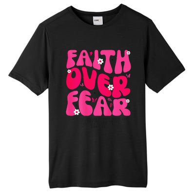 Faith Over Fear Christian Jesus Religious Floral Tall Fusion ChromaSoft Performance T-Shirt