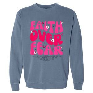 Faith Over Fear Christian Jesus Religious Floral Garment-Dyed Sweatshirt