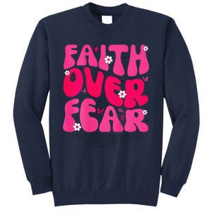 Faith Over Fear Christian Jesus Religious Floral Tall Sweatshirt