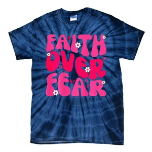 Faith Over Fear Christian Jesus Religious Floral Tie-Dye T-Shirt