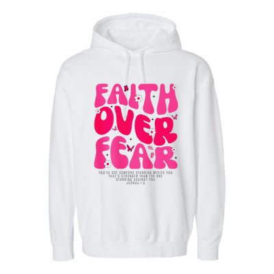 Faith Over Fear Christian Jesus Religious Floral Garment-Dyed Fleece Hoodie