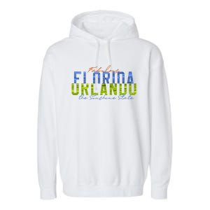 Fabulous Orlando Florida The Sunshine State Garment-Dyed Fleece Hoodie