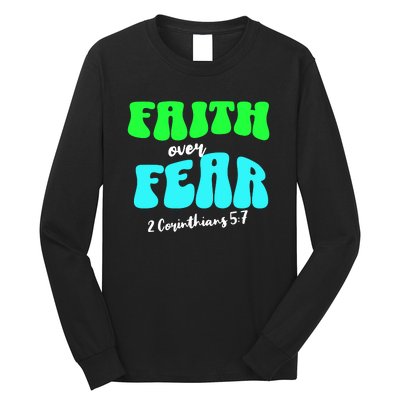 Faith Over Fear Christian Motivational Long Sleeve Shirt