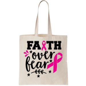 Faith Over Fear Pink Ribbon Breast Cancer Tote Bag