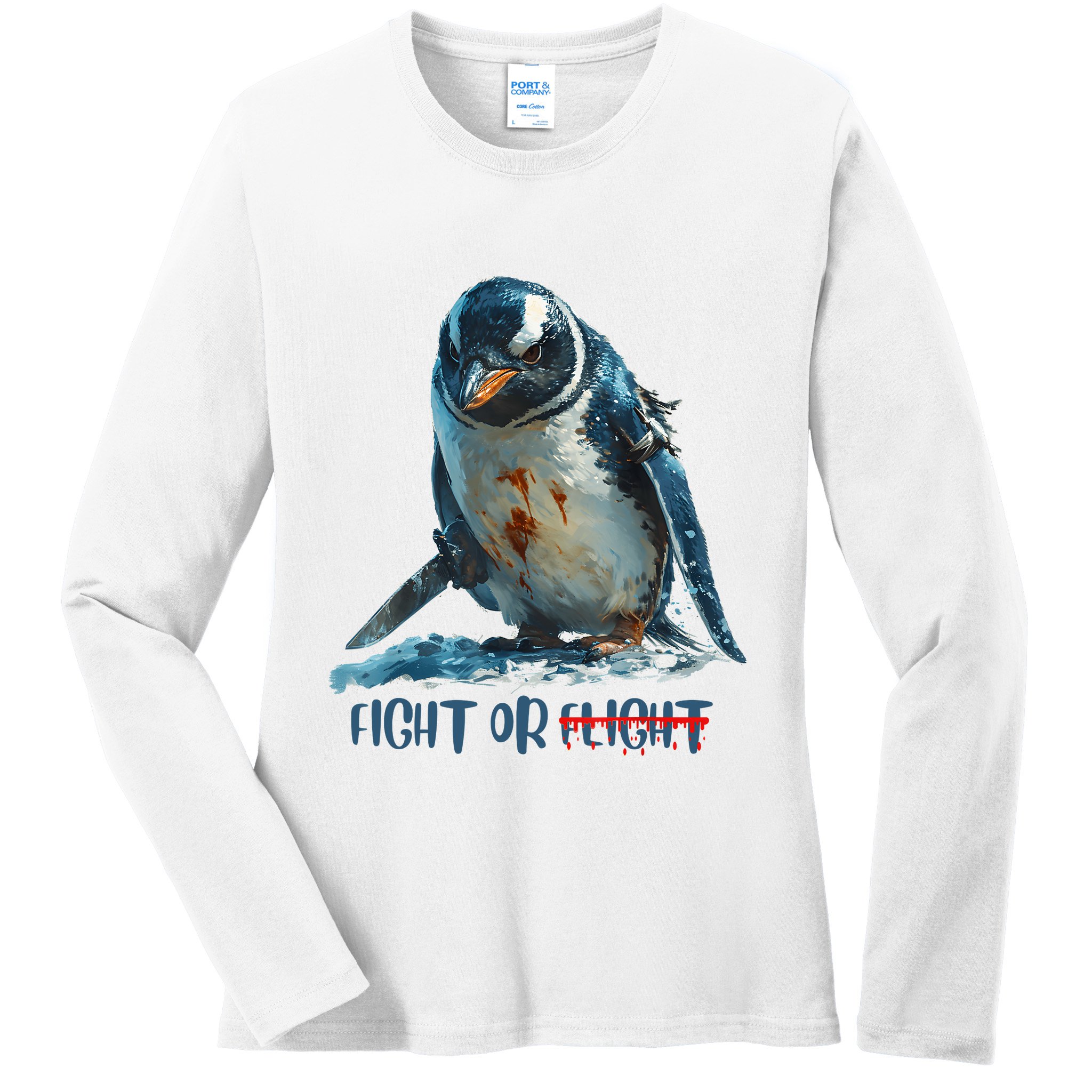 Fight Or Flight Funny Penguin Quote Ladies Long Sleeve Shirt