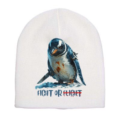 Fight Or Flight Funny Penguin Quote Short Acrylic Beanie