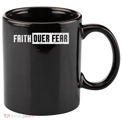 Faith Over Fear Jesus Christian Catholic Religion God Gift 11oz C Handle Ceramic Mug