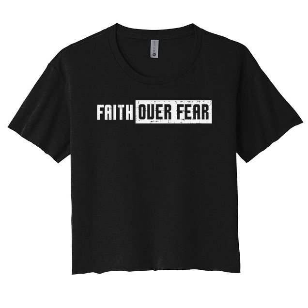 Faith Over Fear Jesus Christian Catholic Religion God Gift Crop Top