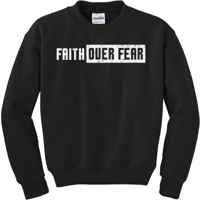 Faith Over Fear Jesus Christian Catholic Religion God Gift Kids Sweatshirt