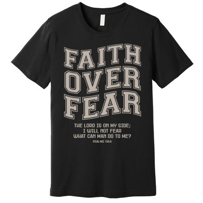 Faith Over Fear Bible Verse Motivational Christian Print Premium T-Shirt