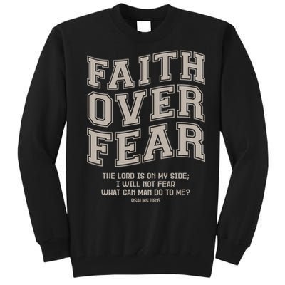 Faith Over Fear Bible Verse Motivational Christian Print Tall Sweatshirt