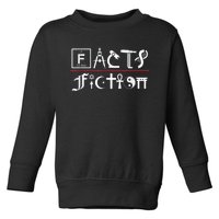 Facts Over Fiction Atheist Studies Toddler Sweatshirt