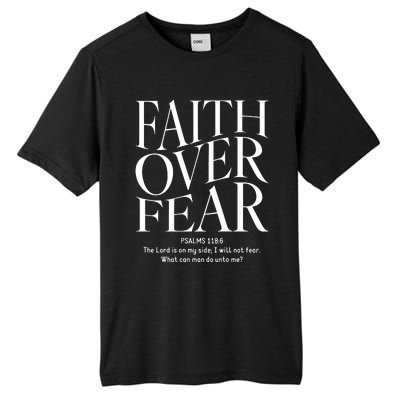 Faith Over Fear Christian Tall Fusion ChromaSoft Performance T-Shirt