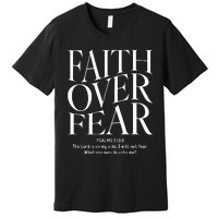 Faith Over Fear Christian Premium T-Shirt