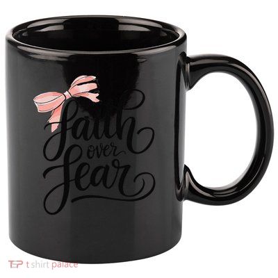 Faith Over Fear Bow Christian Teen Girl God Good Sister 11oz C Handle Ceramic Mug