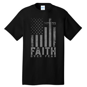 Faith Over Fear Cool Christian Cross American Usa Flag Tall T-Shirt