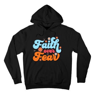 Faith Over Fear Floral Vintage Retro Tall Hoodie