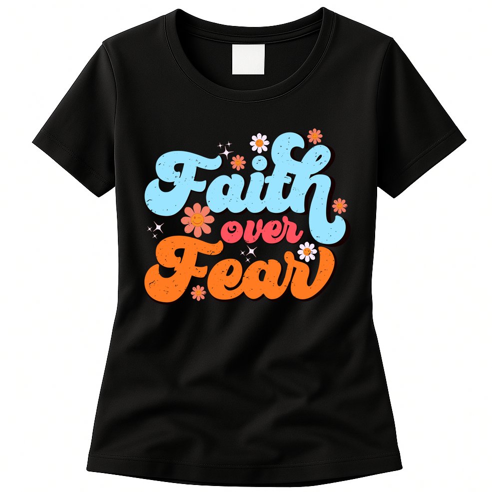 Faith Over Fear Floral Vintage Retro Womens T-Shirt
