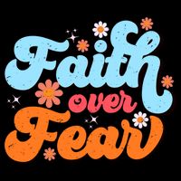 Faith Over Fear Floral Vintage Retro Womens T-Shirt