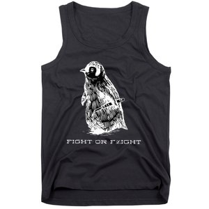 Fight or Flight Funny Penguin Pun Fight Or Flight Meme  Tank Top